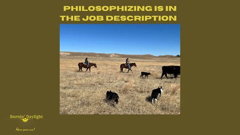 Philosophizing Is In The Job Description