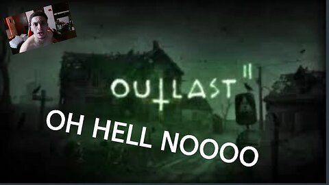 OUTLAST 2 yall Lets go