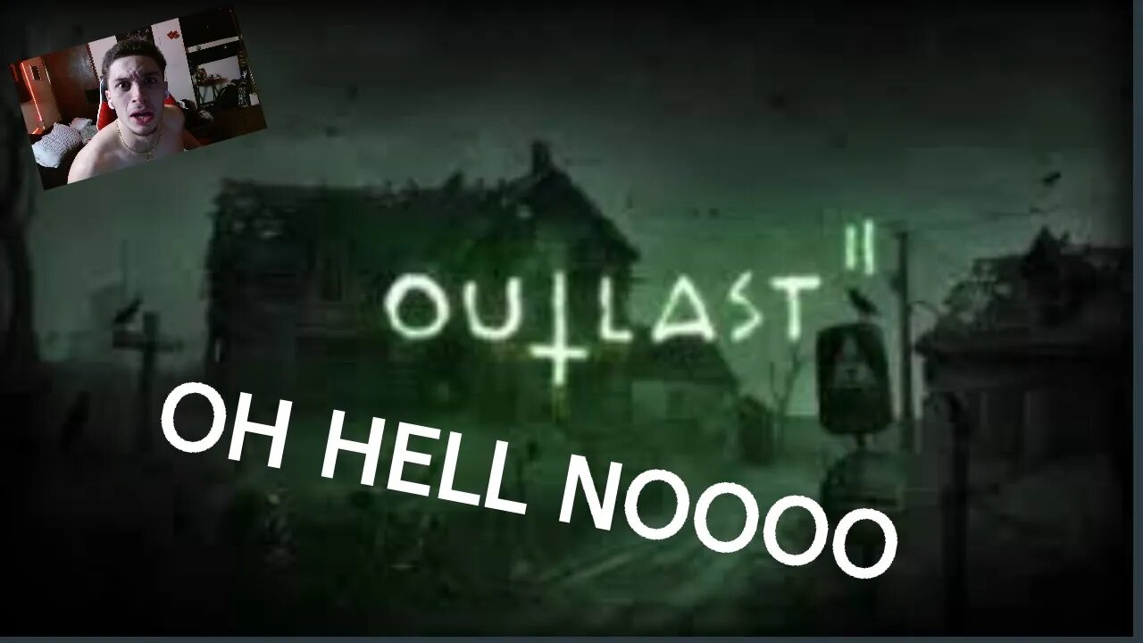 OUTLAST 2 yall Lets go