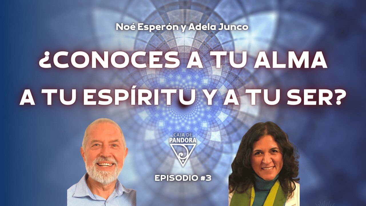 ¿Conoces a tu Alma, a tu Espíritu y a tu Ser? con Noé Esperón y Adela Junco. VEO