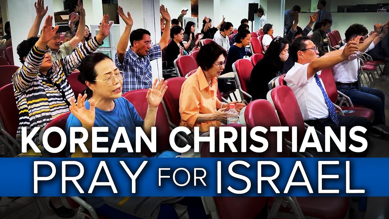 Korean Christians Pray for Israel and Reunification with the North 8/11/23