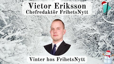 Victor Eriksson - Vintertal 2024 FrihetsNytt