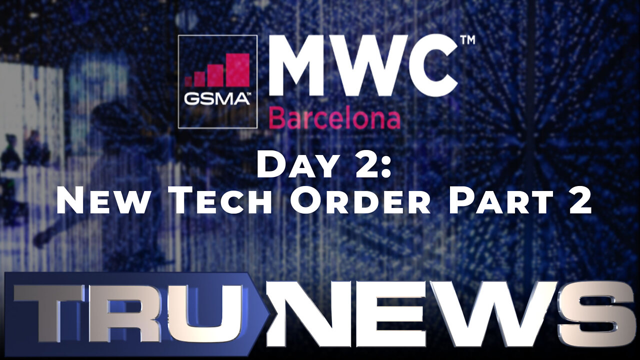 TruNews Presents New World Tech Week: New Tech Order Part 2
