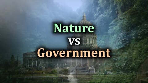 Nature vs Government: The Perspective Of Power