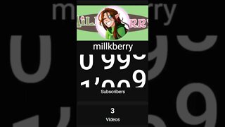 millkberry Hit 1000 Subscribers!