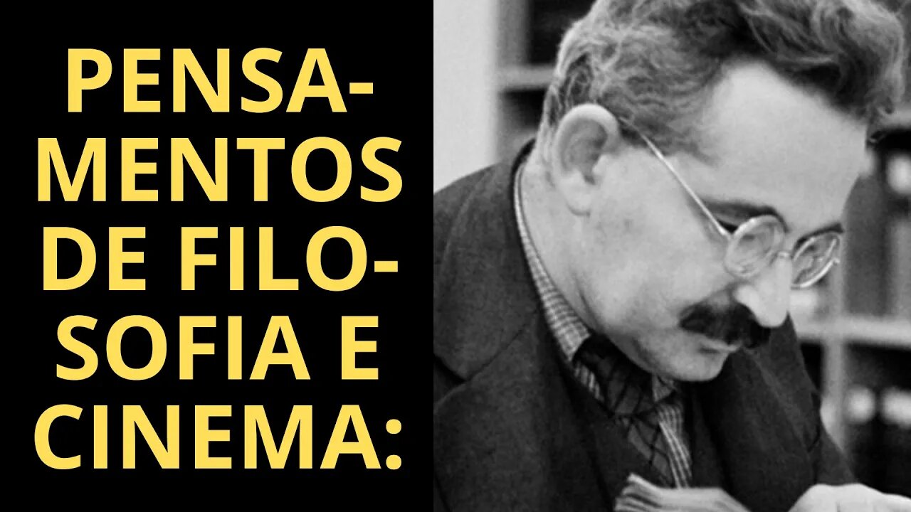 PENSAMENTOS DE FILOSOFIA E CINEMA (VÍDEO 1)