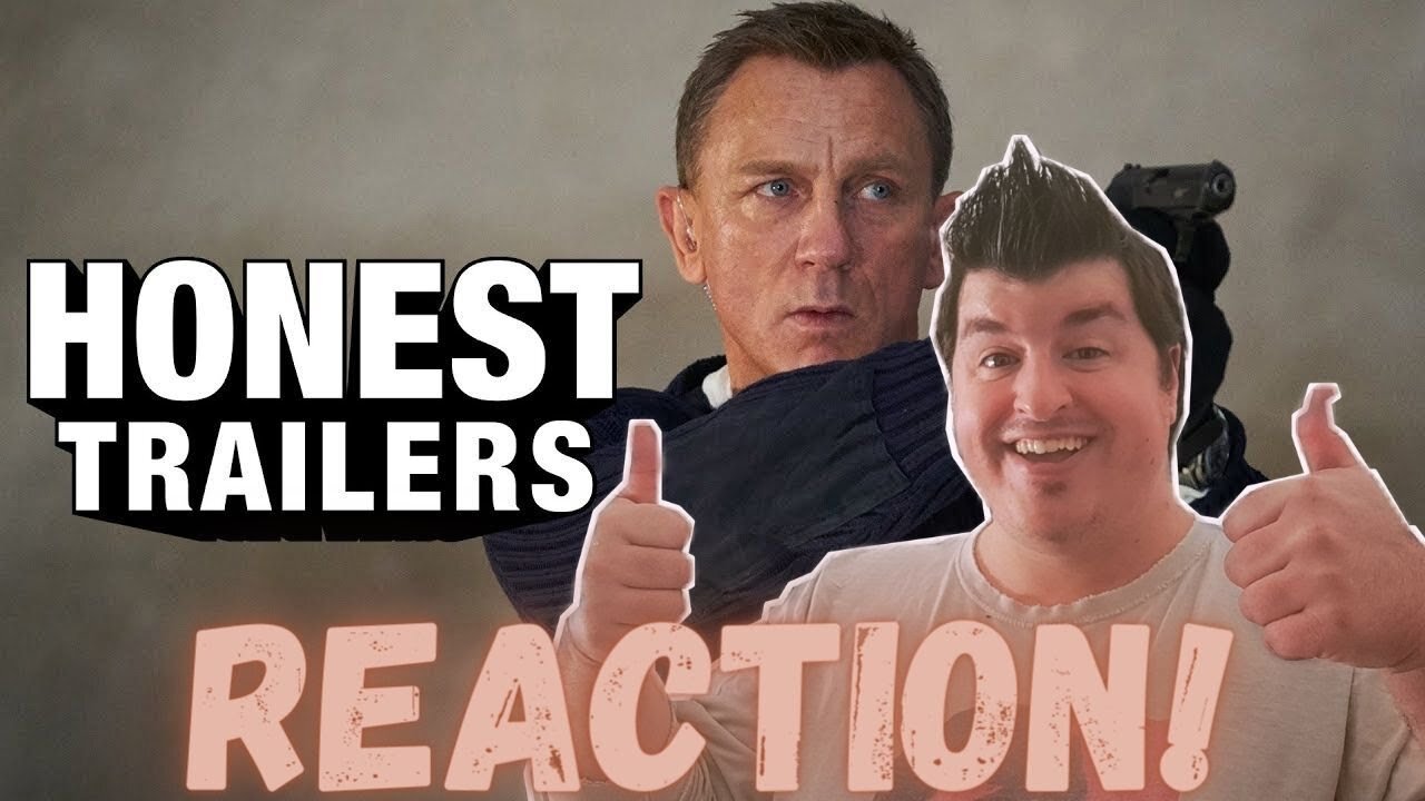 Honest Trailers | No Time To Die Reaction!