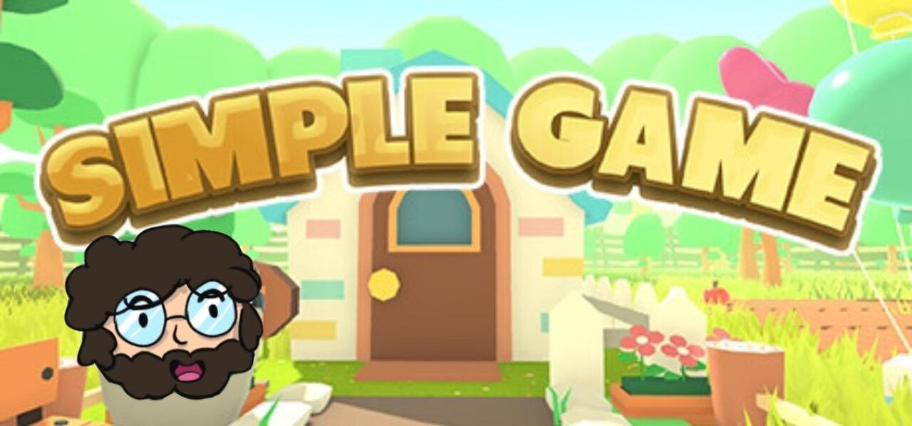 THIS GAME ISN'T SIMPLE AT ALL: LETS PLAY (PART1)
