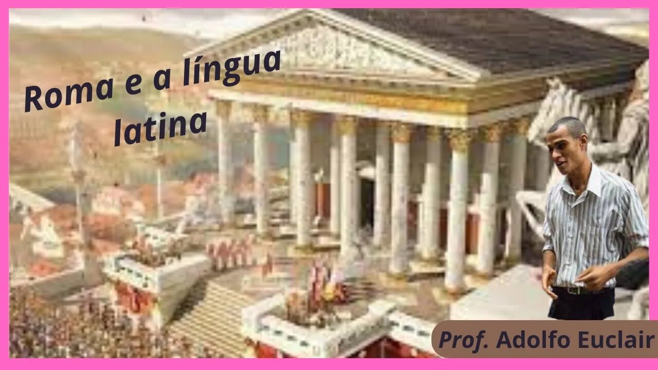 Roma, latim e seu Império grandioso