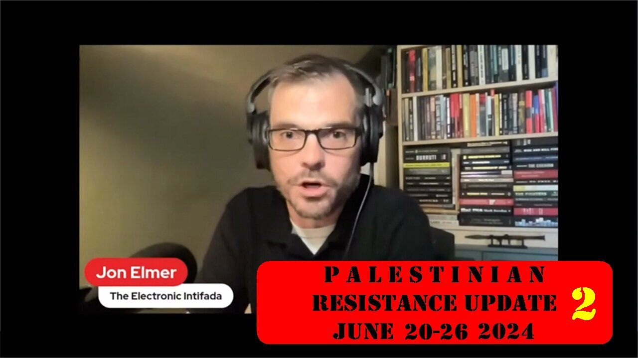 ►🚨▶ ⚡️⚡️🇮🇱⚔️🇵🇸 Palestinian Resistance Review No.2 | June 20-26 2024 | Jon Elmer