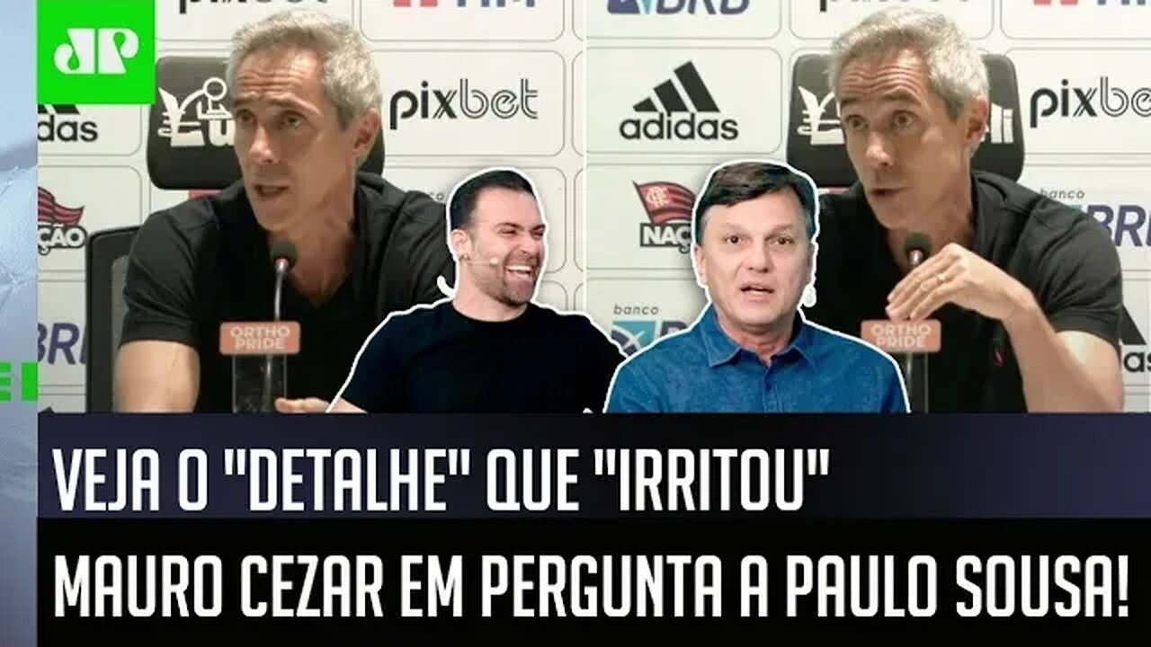 "O cara MANDOU UMA DESSA, mermão?" VEJA o que "IRRITOU" Mauro Cezar em pergunta a Paulo Sousa!