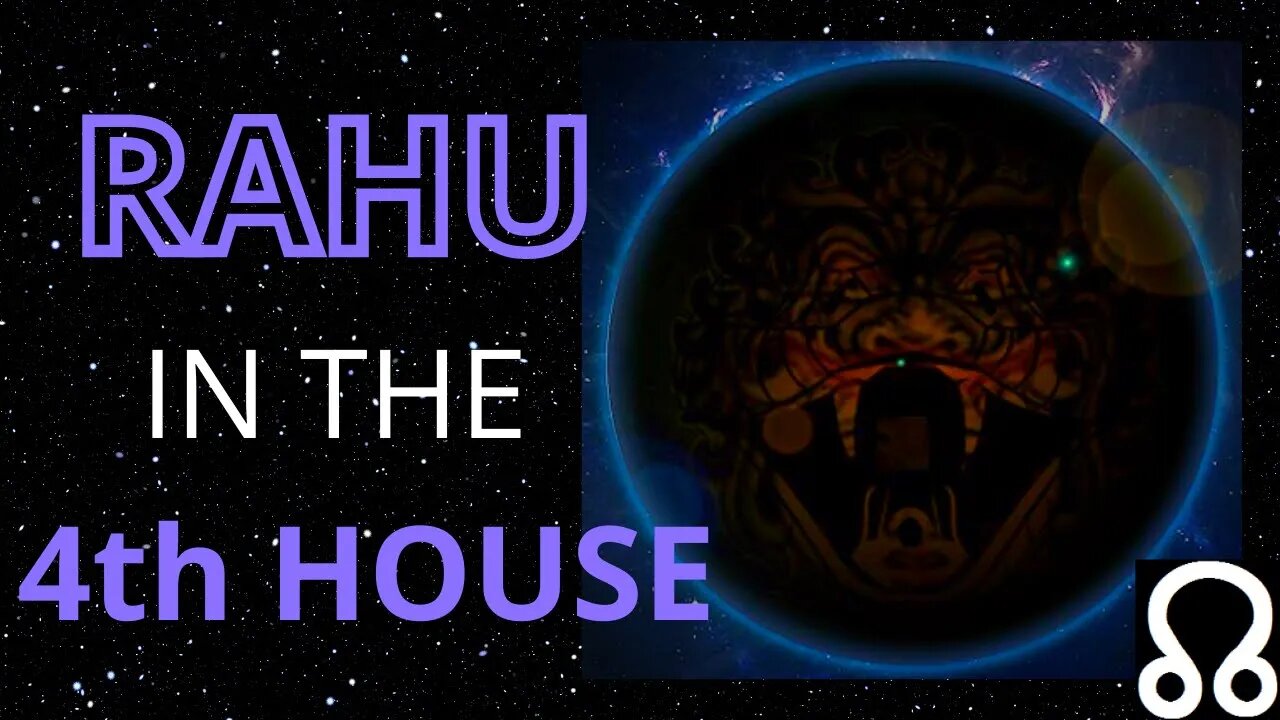 Rahu In The 4th House in Astrology