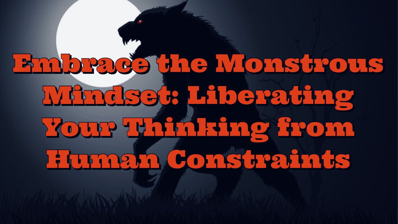 Bobby Hemmitt: Embrace The Monstrous Mindset