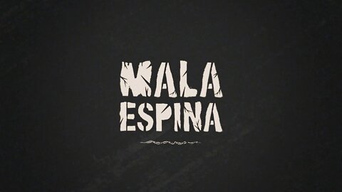 MALA ESPINA 26-05-2022