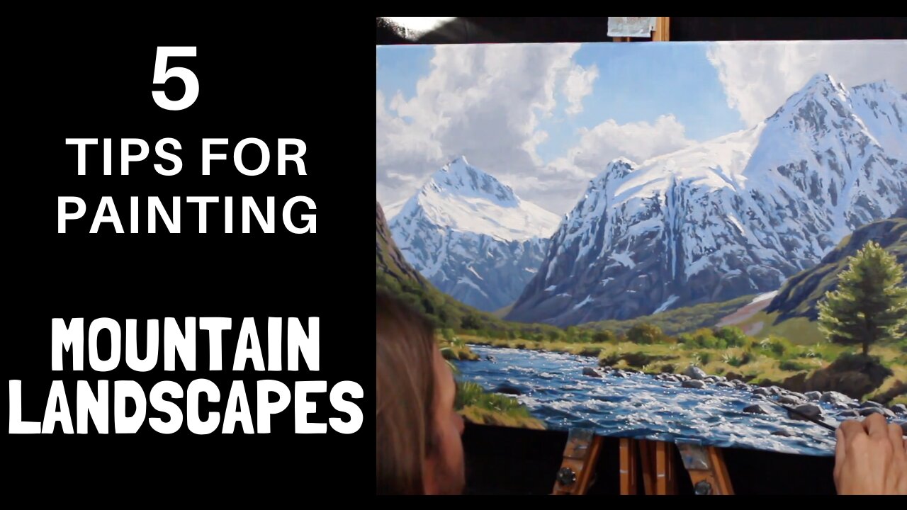 5 Tips for Painting Mountain Landscapes