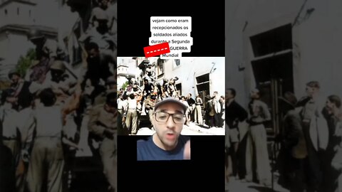 Vejam como eram a recepção de soldados aliados durante a Segunda Guerra Mundial