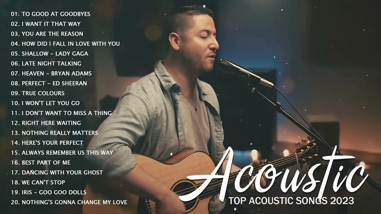 Top Acoustic Songs 2023 Best Guitar Love Songs Cover Classic Acoustic Cover of Popular Songs