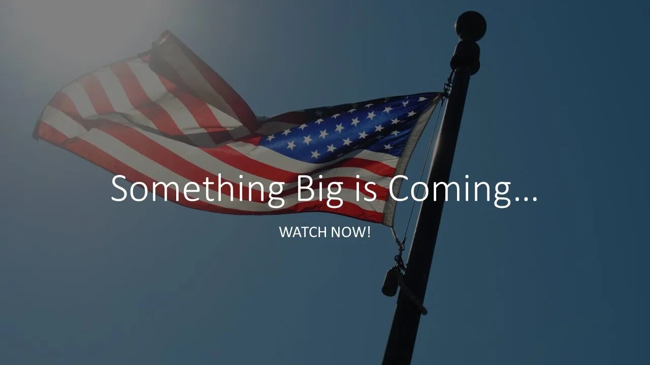 WATCH THIS - Something Big is Happening!