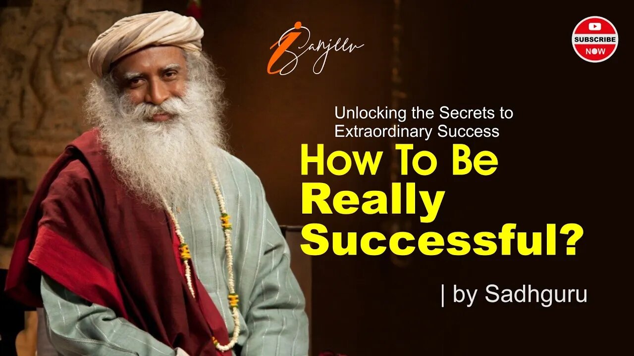 Unlocking the Secrets to Extraordinary Success I How To Be Really Successful? I Sadhguru I ISanjeev