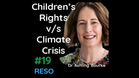 Children's Rights and Climate Change! Are Children Suffering Climate Change?