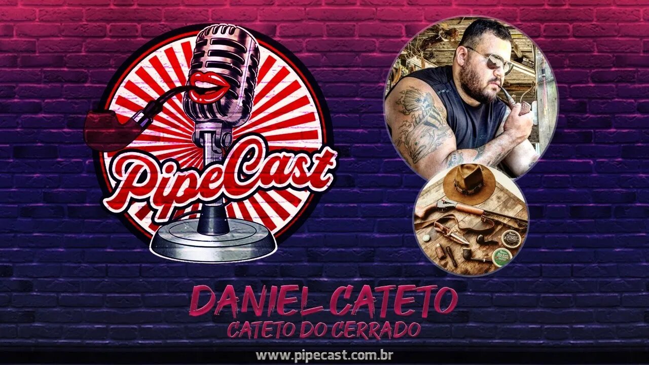 Daniel Cateto - Cateto do Cerrado - PipeCast #40