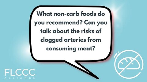 What non-carb foods do you recommend? Can you talk about the risks of clogged arteries from consuming meat?