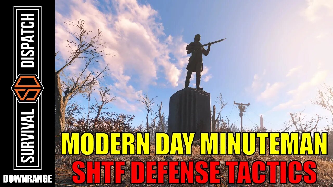 SHTF Defense: Modern Day Minuteman Equipment & Tips