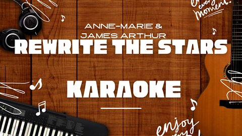 Rewrite The Stars - Anne-Marie & James Arthur♬ Karaoke