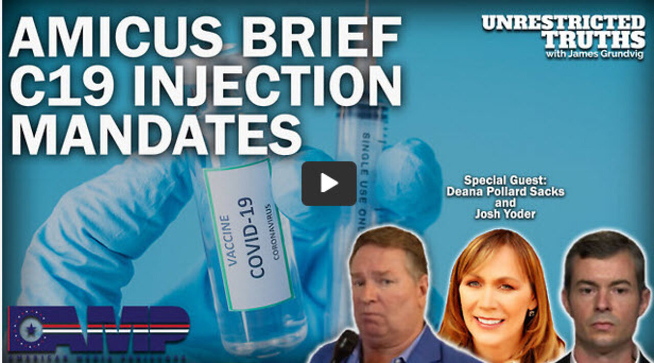 Amicus Brief C19 Injection Mandates with Deana Pollard Sacks & Josh Yoder | UT Ep. 184