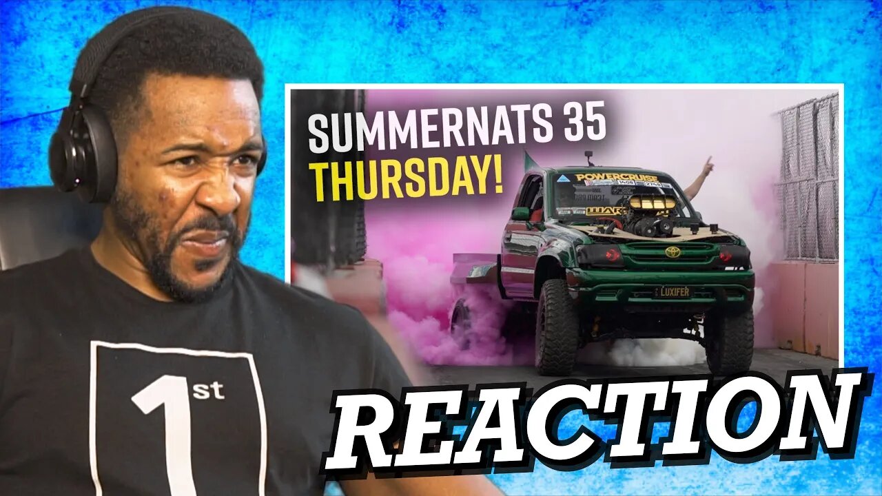 SUMMERNATS 35 THURSDAY WENT OFF!! | SKID ROW, BURNOUTS & MORE! | REACTION!!!