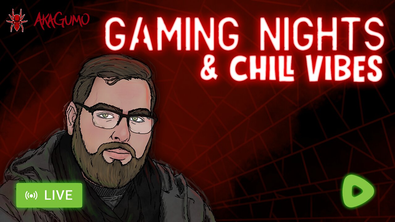 🔴 LIVE - AKAGUMO - GAMING NIGHTS & CHILL VIBES - VARIETY!?