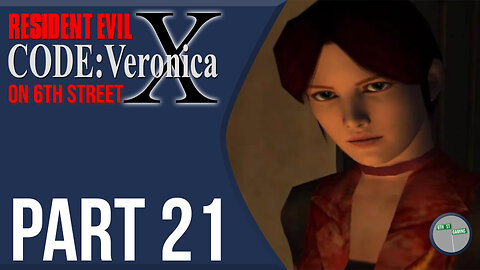 Resident Evil: Code Veronica on 6th Street Part 21