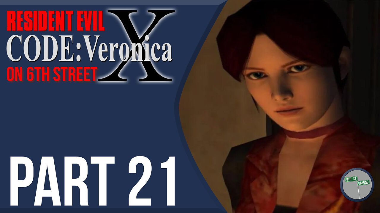 Resident Evil: Code Veronica on 6th Street Part 21