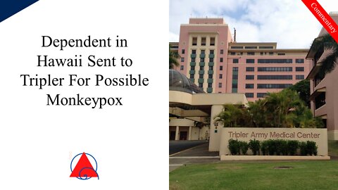 Possible Monkeypox in Hawaii at Tripler