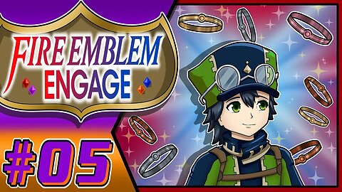 Gotcha Emblem?!! Fire Emblem Engage Part 5