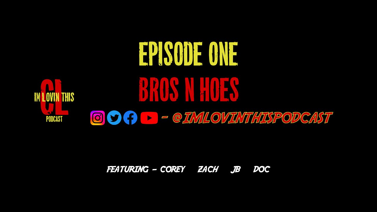 Episode 1 - Bro's n Hoes