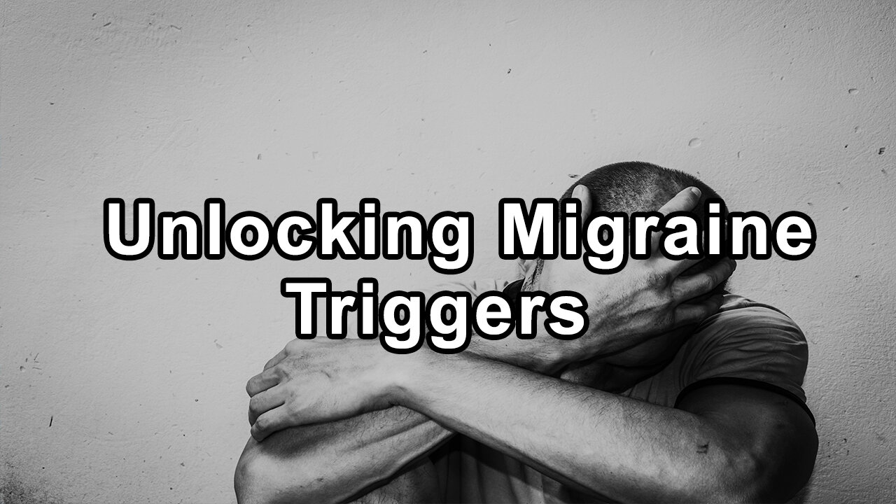 Unlocking Migraine Triggers and Natural Remedies: Insights by Steve Blake