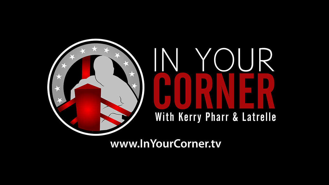 In Your Corner: Live Prayer with Kerry & Latrelle