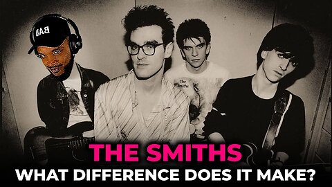 🎵 The Smiths - What Difference Does it Make REACTION