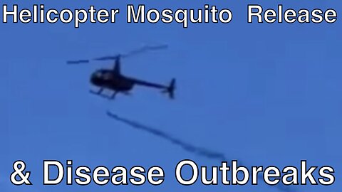 Helicopter Mosquito Release & Disease Outbreaks