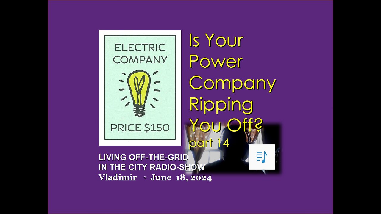 Is your power company ripping you off? Part - 14