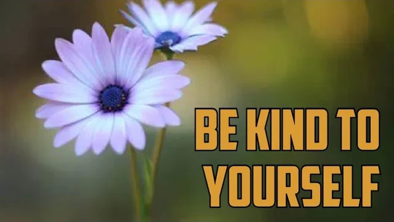 Be Kind to Yourself - Mental Health PSA by John H Shelton / Narrated by Rod Glenn