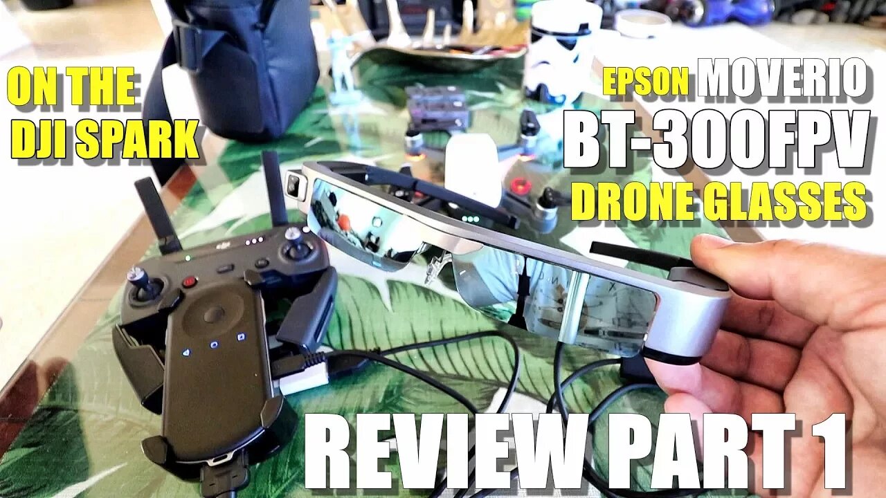 EPSON MOVERIO BT300 FPV Drone Edition 🤓- Review Part 1 - [Unbox, Inspection, Setup, DJI Spark Test]