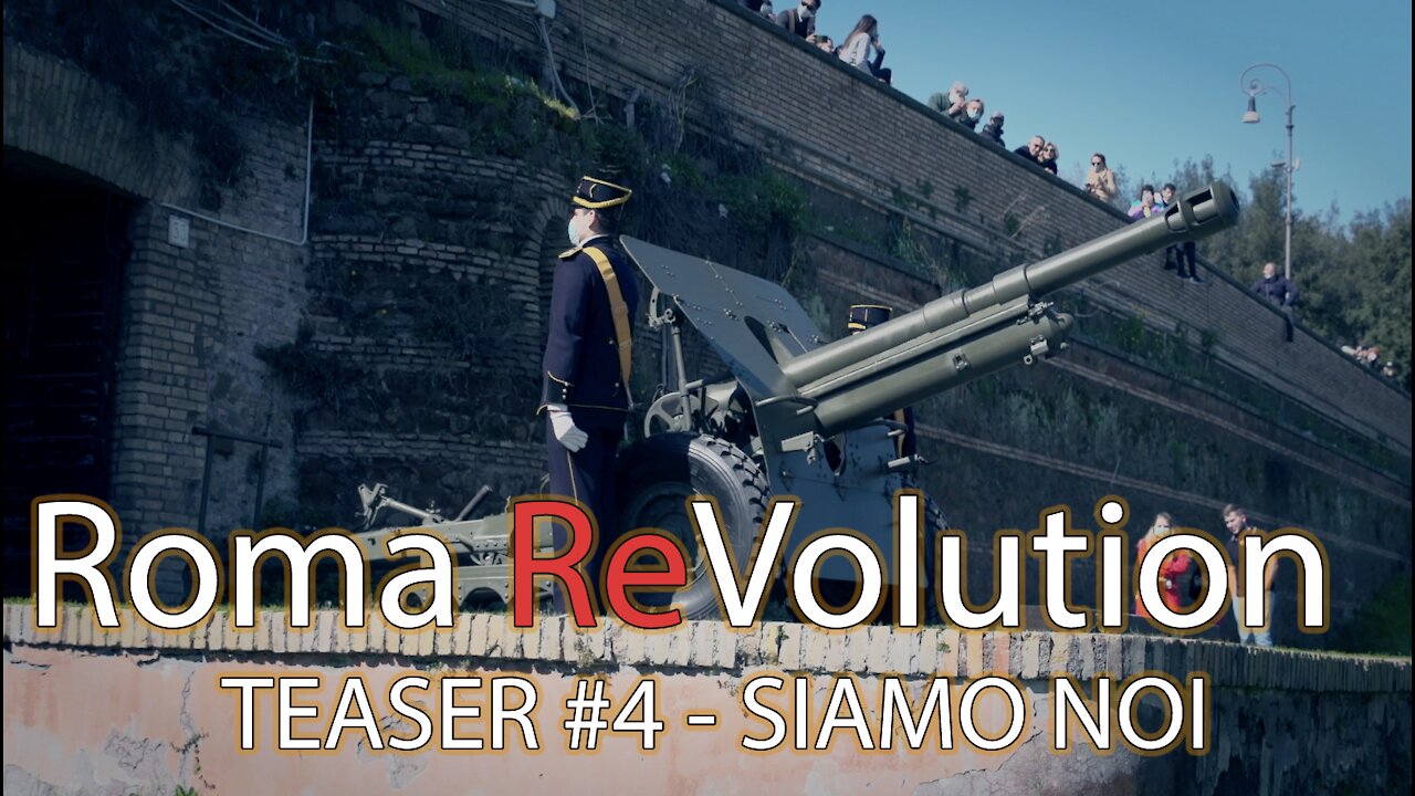 Roma ReVolution - SIAMO NOI Teaser#4 [Docufim WREP]