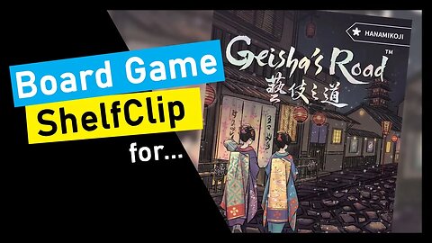 🌱ShelfClips: Hanamikoji & Hanamikoji Geisha's Road (Short Preview)