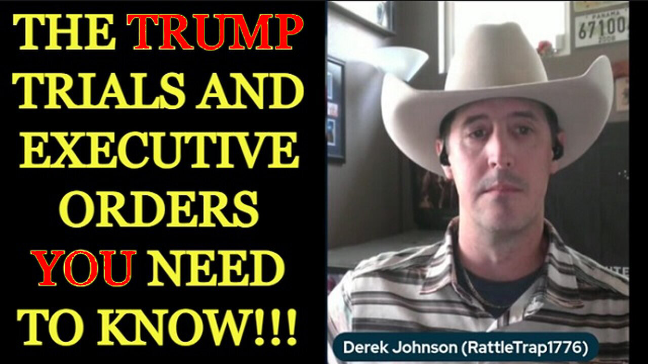 Derek Johnson: The Trump Trials And Executive Orders You Need To Know!