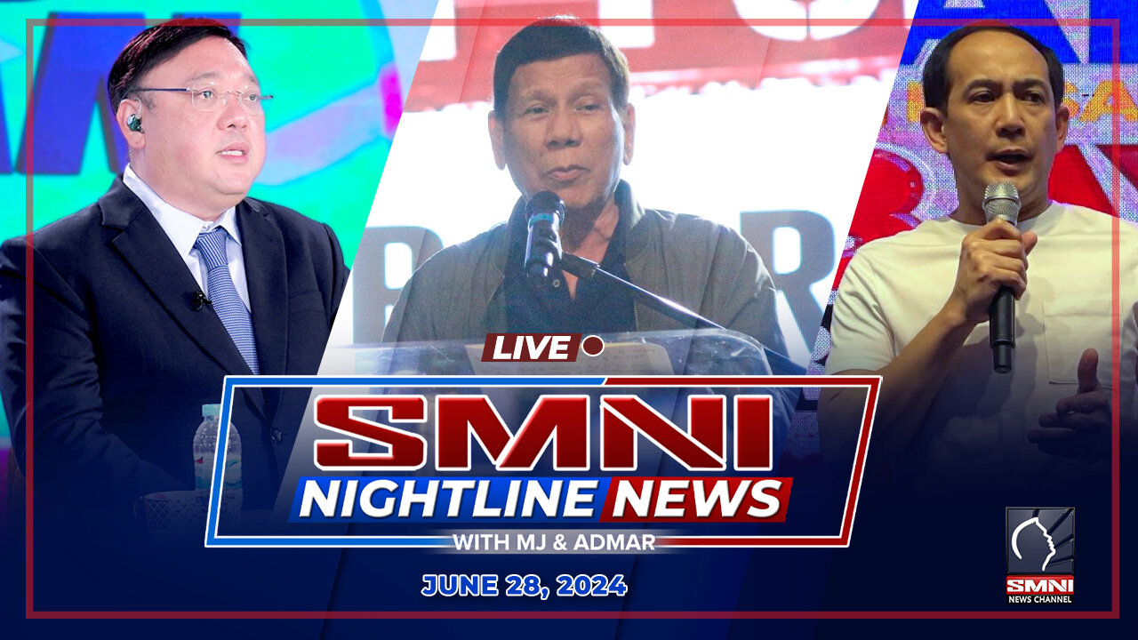 LIVE: SMNI Nightline News with Admar Vilando & Jayson Rubrico | June 28, 2024 - Friday