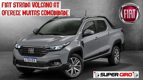 Fiat Strada Volcano AT vem com muita versatilidade #CANALSUPERGIRO