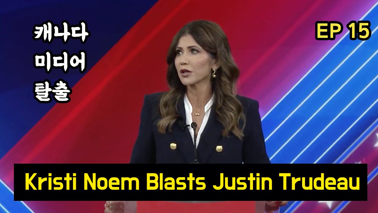 Kristi Noem Slams Trudeau at CPAC 2022