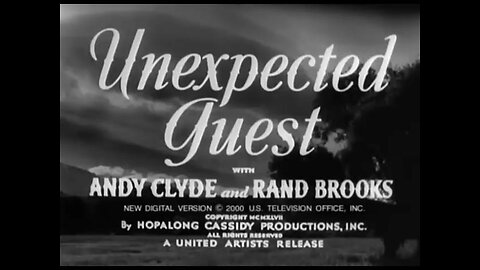 Unexpected Guest (1947) B&W Western starring William Boyd as Hopalong Cassidy